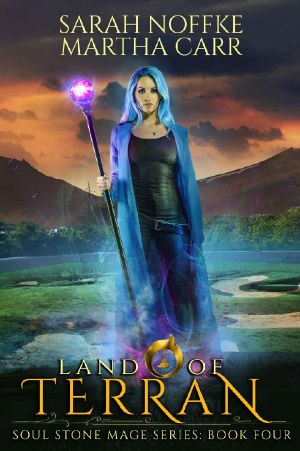 [Soul Stone Mage 04] • Land of Terran · the Revelations of Oriceran (Soul Stone Mage Book 4)